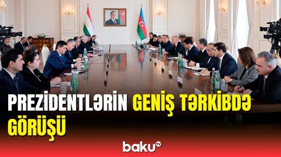 Azərbaycan və Tacikistan prezidentlərinin geniş tərkibdə görüşü keçirilib