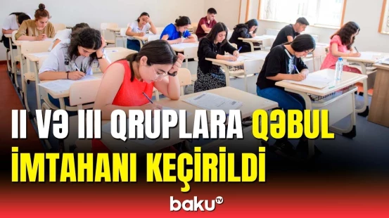 DİM açıqladı | Neçə nəfər qəbul imtahanından xaric olunub?