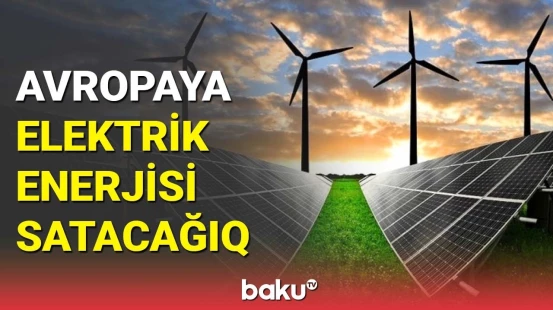 "Yaşıl enerji"nin inkişafına nə qədər investisiya yatırılıb? - Nazir müavini açıqladı