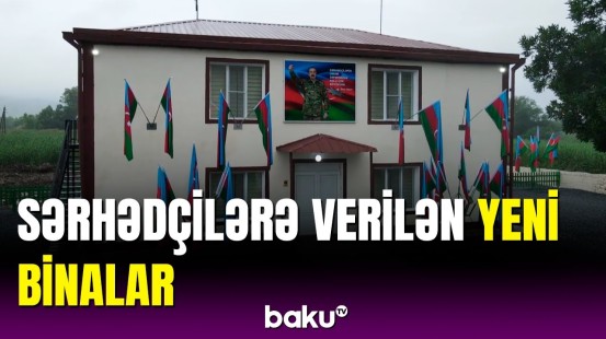 “Qubadlı” əlahiddə sərhəd diviziyasında 2 yaşayış binası istifadəyə verildi