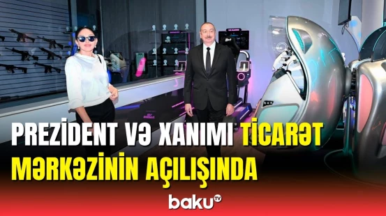 İlham Əliyev və Mehriban Əliyeva “Crescent Mall”un açılış mərasimində