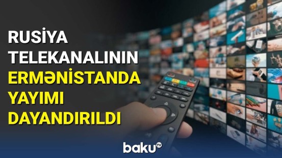 Ermənistanlı nazir Rusiya telekanalının bağlanma səbəblərini açıqladı