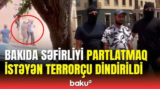 Azərbaycanda səfirliyə hücum planlaşdıran şəxs hakim qarşısında
