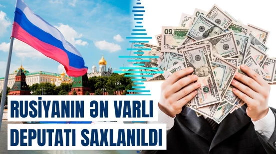 Rusiyalı deputat və oğlu niyə saxlanıldı? | İstintaq aparılır
