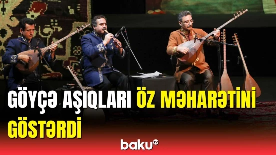 “Göyçə aşıq məktəbi - dünən və bu gün” adlı möhtəşəm konsert təşkil edilib