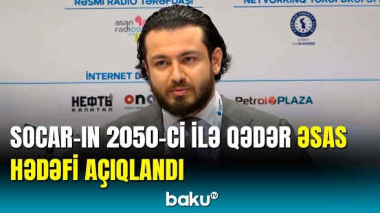 6 əsas hədəfimiz var | SOCAR-ın mətbuat katibindən mühüm açıqlama