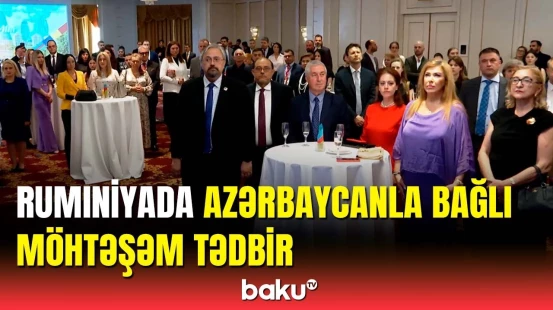 Rumıniyada Azərbaycanın Müstəqillik Günü qeyd edildi | Tədbirdən mühüm açıqlamalar