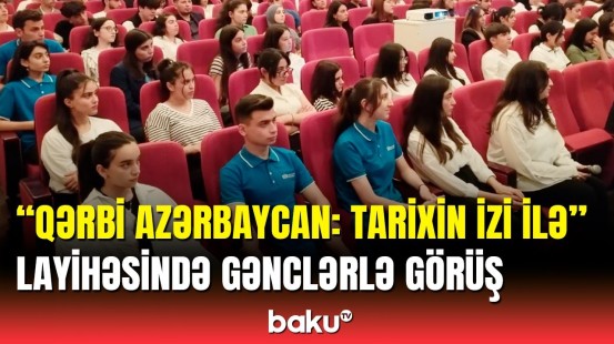 Şamaxıda gənclərlə Qərbi Azərbaycan həqiqətləri mövzusunda görüş keçirilib