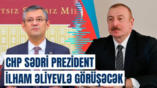 Özgür Özəl Azərbaycan, Rusiya və Çinə səfər edəcək | Görüşlə bağlı vacib açıqlama