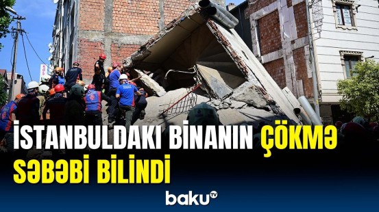 Bələdiyyə başçısından binanın çökməsi ilə bağlı açıqlama | Saxlanılanlar var