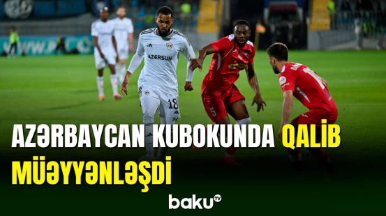 Azərbaycan kubokunun qalibi məlumdur