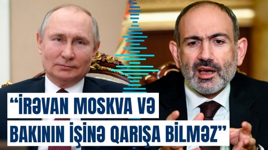 Azərbaycanla Rusiya arasında yeni razılıq... | Zəngəzurla bağlı qalmaqallı analiz