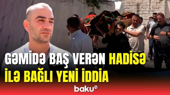 Gəmi zavodunda həlak olan Orxanla vida | Mərhumun qardaşı danışdı