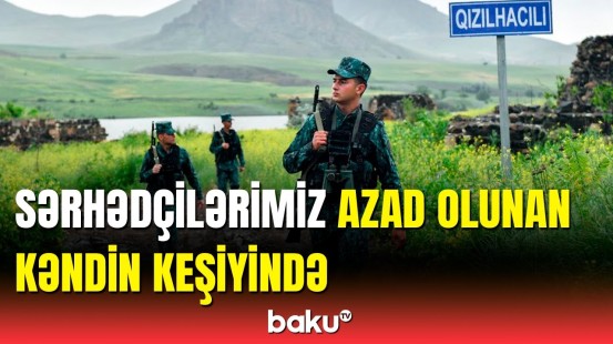 Qazaxın işğaldan azad olunan Qızılhacılı kəndindən yeni görüntülər