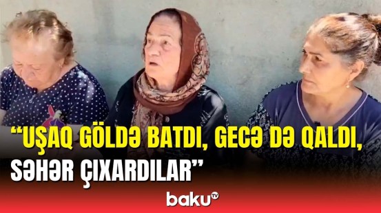 Girməyi ilə batmağı bir oldu | 12 yaşlı oğlanın boğulması barədə təfərrüatlar