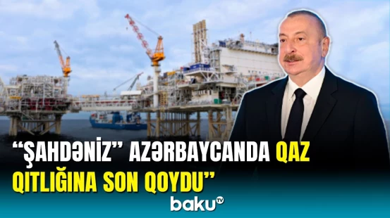 İlham Əliyev Azərbaycandan qaz alan ölkələrin sayını açıqladı