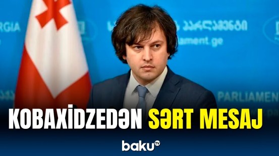 Xalqımızdan bunu almağa heç kim cürət etməz | Kobaxidze