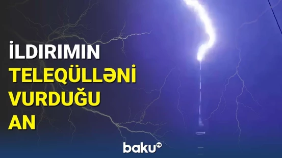 Rusiyanın Ostankino teleqülləsini ildırım vurdu | Anbaan görüntülər