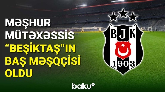 “Beşiktaş”ın yeni baş məşqçisi açıqlandı