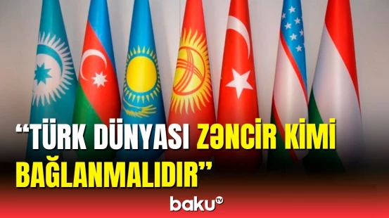 Zorlu Töre türk dövlətlərini birliyə səslədi | Onlara qarşı bir olacağıq