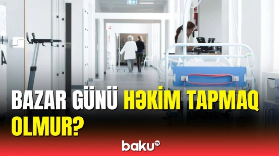 Biz qanunazid addım ata bilmərik | TƏBİB-dən həkim çatışmazlığı barədə açıqlama