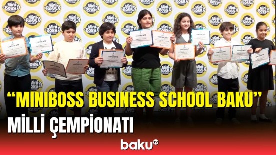 "Miniboss Business School Baku"nun təşkilatçılığı ilə "Startup National Cup 2024" keçirilib