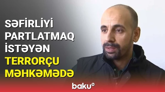 Bakıda terror törətmək istəyən əfqanıstanlı hakim qarşısına çıxarılır