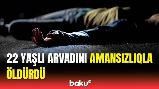 Öz əlləri ilə arvadını qətlə yetirdi, sonra da… | Göygöldə dəhşətli qətlin səbəbi