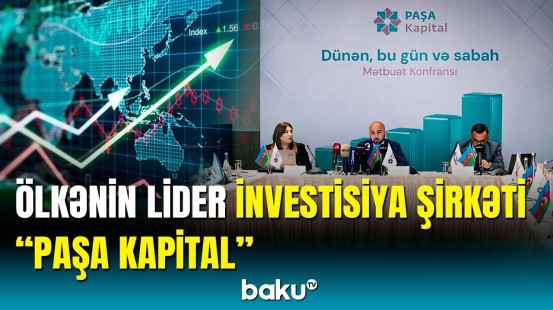 Mükafatlara layiq görülən "PAŞA Kapital İnvestisiya Şirkəti"nin yeni hədəfləri