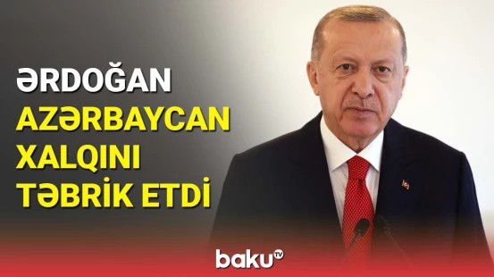 Bütün azərbaycanlı qardaşlarıma salam və sevgilərimi çatdırıram | Ərdoğan