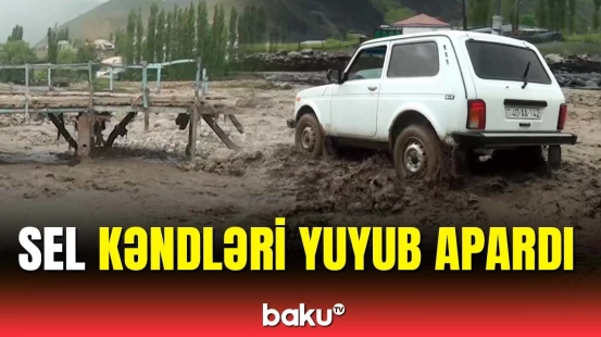 Quba sakinləri selin fəsadlarından danışdı