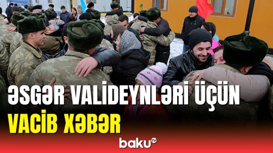 Müdafiə Nazirliyi əsgər valideynlərinə çağırış etdi