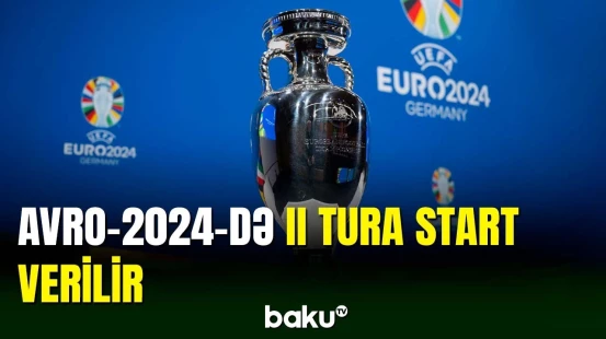 Avropa çempionatında II tura start veriləcək