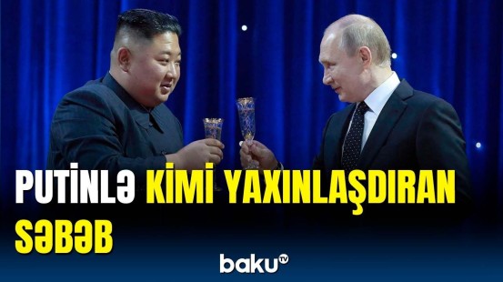 Bu sənəd ona səbəb olacaq ki... | Putinin Kim Çen Inla görüşünün məqsədi