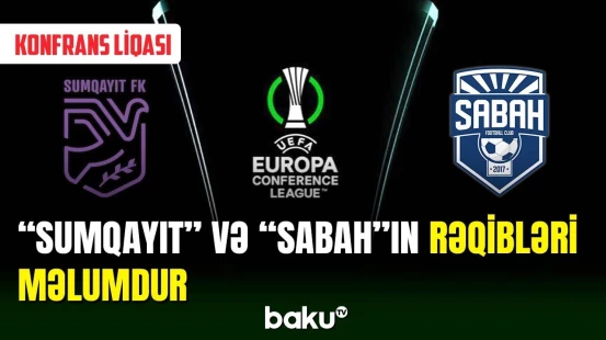 Konfrans Liqasının püşkü atıldı | “Sumqayıt” və “Sabah”ın rəqibləri bilindi