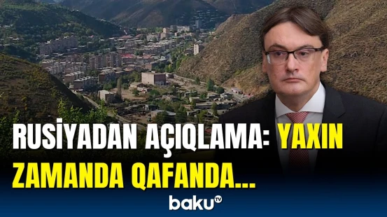 Rusiyanın Qafanla bağlı yeni planı | Rusiya XİN açıqladı