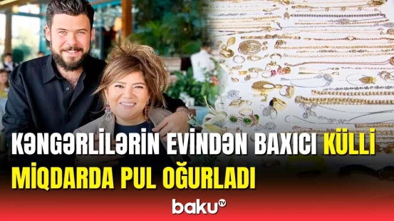 Kəngərlilər nəslinə məxsus evdən növbəti oğurluq | Detallar açıqlandı