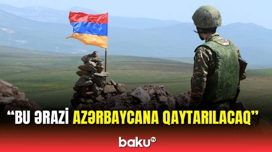 Ermənistan siyahı hazırladı | Hansı ərazilər Azərbaycana geri qaytarılır?