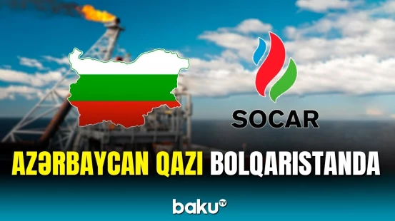 SOCAR Bolqarıstana təbii qaz tədarükünə başlayıb