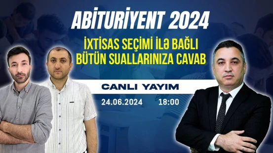İxtisas seçimi ilə bağlı sual-cavab | Abituriyent - 2024
