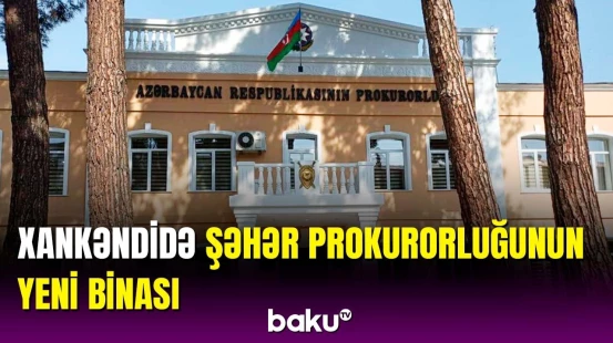 Xankəndi Şəhər Prokurorluğunun binasının açılışında Kamran Əliyev iştirak etdi