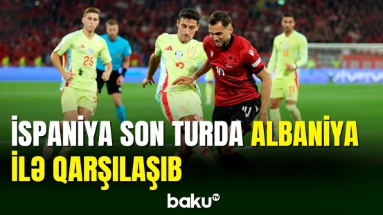 AVRO-2024 | Albaniya - İspaniya matçı