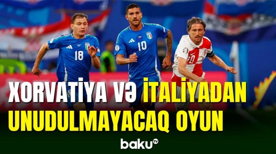 AVRO-2024 | Xorvatiya - İtaliya matçı