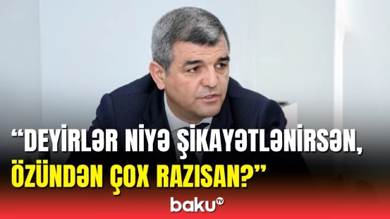 Müsahibədə dolaşdırıb kəsirlər | Deputat dövlət qulluğu barədə problemlərdən danışdı