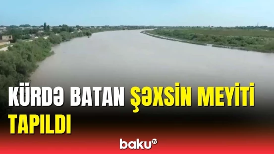 Neftçalada faciə | Kürdə axtarılan idmançının nəşi çıxarıldı