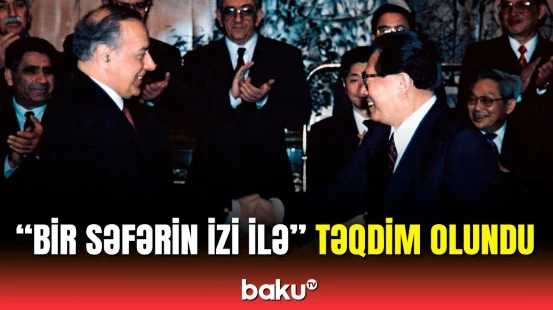 Heydər Əliyevin Çinə səfərindən bəhs edən sənədli filmin təqdimatı oldu