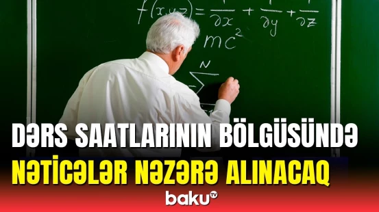 Emin Əmrullayev dərs saatlarının bölgüsündən danışdı