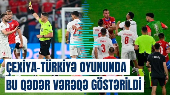 Çexiya-Türkiyə matçında hansı futbolçulara vərəqə göstərildi?