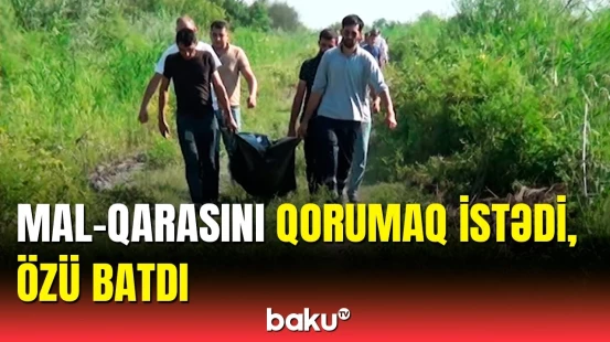 Göldə batan kişinin meyiti belə çıxarıldı | Kürdəmirdə dəhşətli hadisə