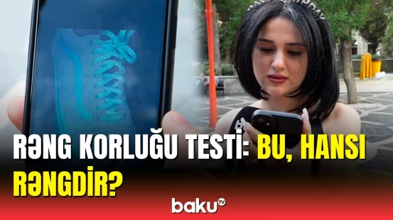 Sakinlər arasında sorğu | Rəng korluğu necə müəyyən edilir?